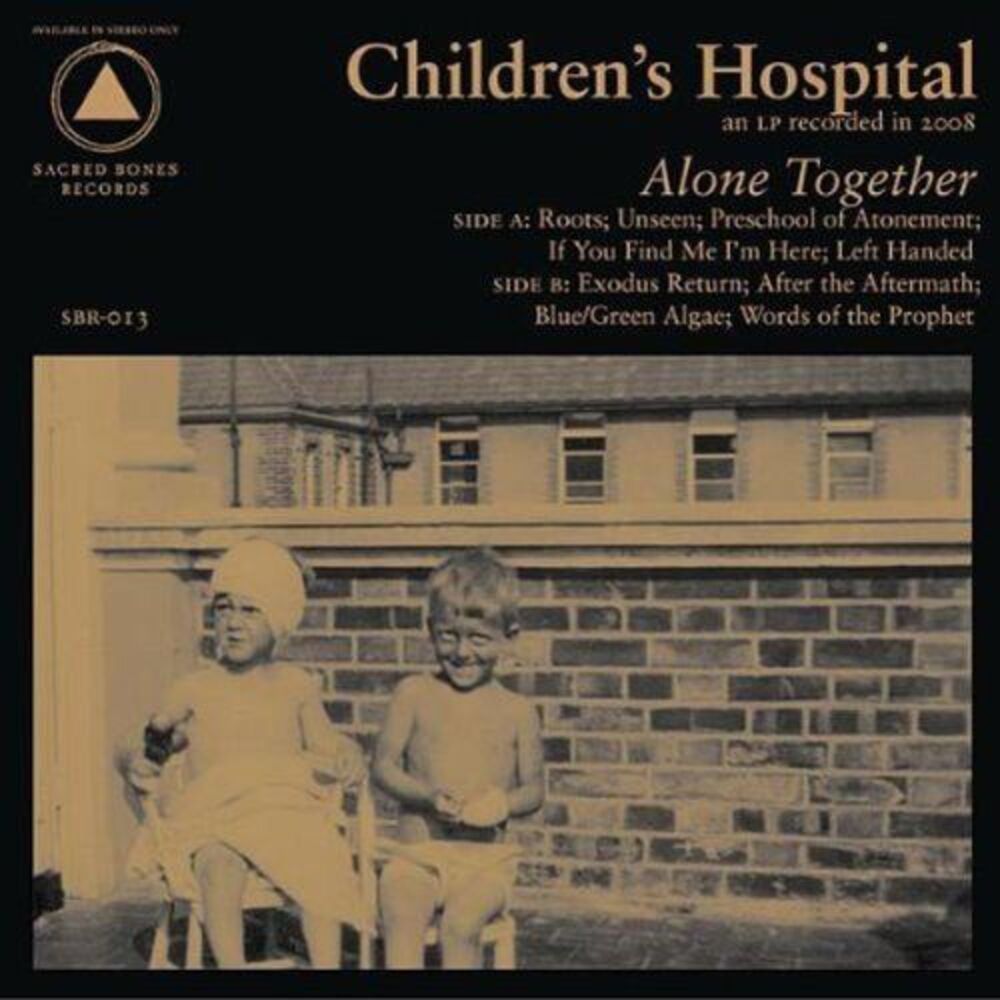 Children's Hospital - Alone Together  LP LP